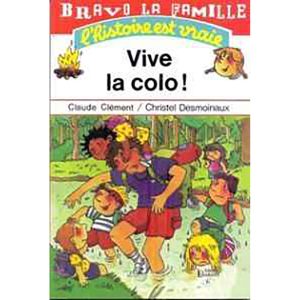 BRAVO LA FAMILLE:VIVE LA COLO !