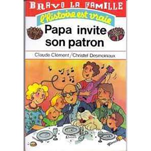 BRAVO LA FAMILLE:PAPA INVITE SON PATRON