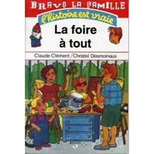 BRAVO LA FAMILLE:LA FOIRE A TOUT