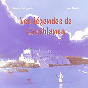LES LEGENDES DE CASABLANCA