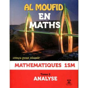 AL MOUFID EN MATHS 1ER BAC S.MATHS TOME 2