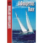 A DANGEROUS RACE