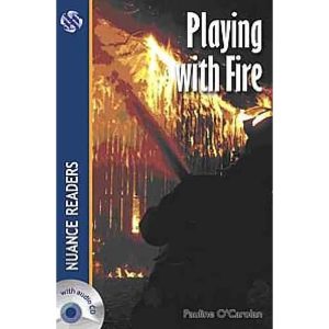 PLAYING WITH FIRE