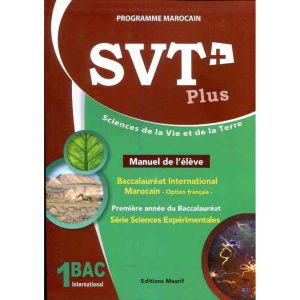 SVT PLUS 1 BAC SCIENCES EXPERIMENTALES