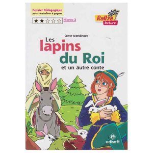 LES LAPINS DU ROI ET UN AUTRE CONTE