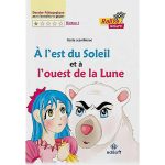A L'EST DU SOLEIL ET A L'OUEST DE LA LUNE