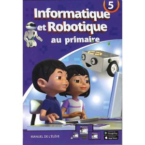 INFORMATIQUE ET ROBOTIQUE AU PRIMAIRE N°5