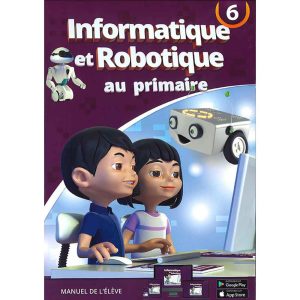 INFORMATIQUE ET ROBOTIQUE AU PRIMAIRE N°6