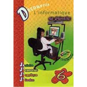 DECOUVRIR L'INFORMATIQUE 6