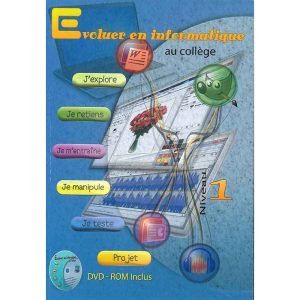 EVOLUER EN  INFORMATIQUE AU COLLEGE N°1