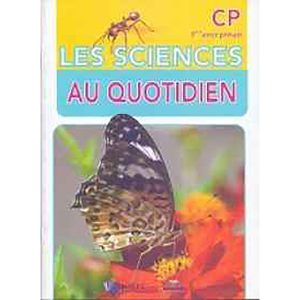 LES SCIENCES AU QUOTIDIEN CP