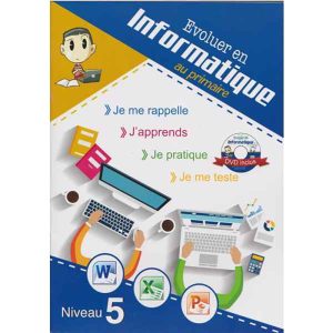 EVOLUER EN  INFORMATIQUE AU PRIMAIRE N°5