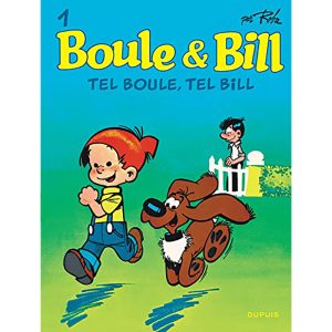 BOULE ET BILL, T1: TEL BOULE, TEL BILL