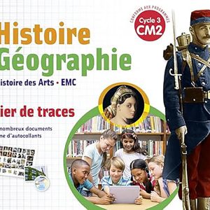 HISTOIRE GEOGRAPHIE :CAHIER DE TRACE CM2 ODYSSEE