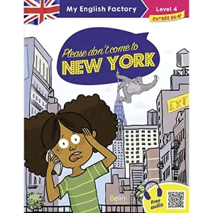 MY ENGLISH FACTORY : PLEASE DON'T COME TO NEW YORK