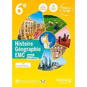 HISTOIRE GEOGRAPHIE 6° 2022 LELIVRESCOLAIRE.FR