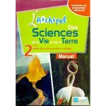 L'ARCHIPEL DES SVT 2 ANNEE COLLEGE MANUEL 2021
