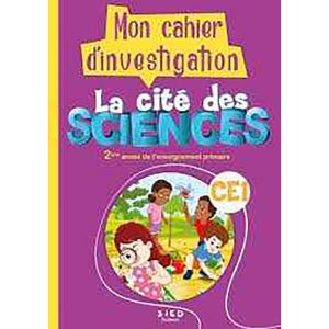 MON CAHIER D'INVESTIGATION LA CITE DES SCIENCES CE1