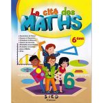 LA CITE DES MATHS CE6 FICHIER DE L'ELEVE
