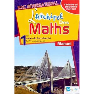 L'ARCHIPEL DES MATHS 1ER ANNEE BAC SCIENCE MATHS