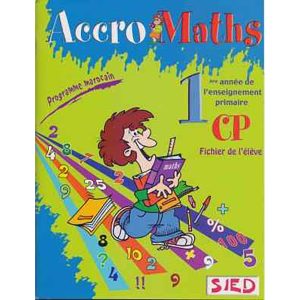 ACCRO MATHS CP FICHIER DE L'ELEVE