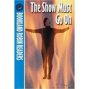THE SHOW MUST GO ON