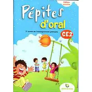PEPITES D'ORAL CE2 - FICHIER EDITION ENRICHIE