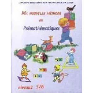 MA NOUV.METHODE 5/6 PREMATHEMATIQUE