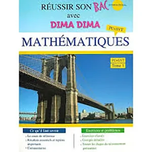 REUSSIR SON BAC AVEC DIMA DIMA MATHEMATIQUES