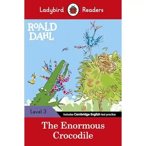 ROALD DAHL THE ENORMOUS CROCODILE LEVEL 3