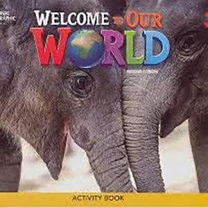 WELCOME TO OUR WORLD 3 ACTIVITY BOOK
