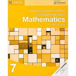 CAMBRIDGE CHECKPOINT MATHEMATICS STAGE 7 PRACTICE BOO
