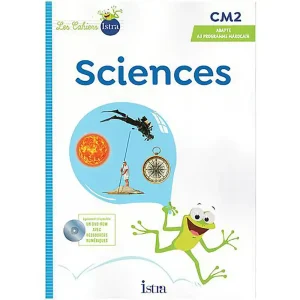LES CAHIERS ISTRA SCIENCES/TECHNOLOGIE CM2 MAROC