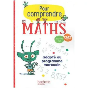 POUR COMPRENDRE LES MATHEMATIQUES CM2 MAROC