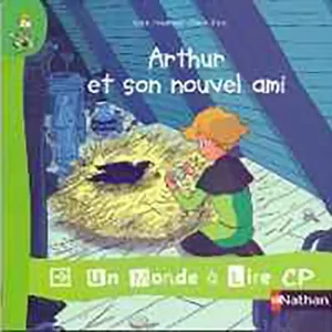 UN MONDE A LIRE:KIMAMILA CP -ARTHUR ET SON NOUVEL AMI