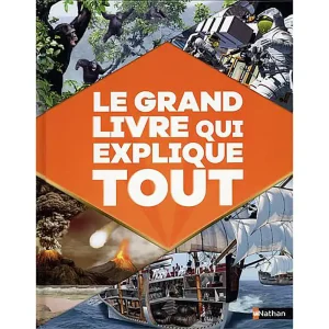 LE GRAND LIVRE QUI EXPLIQUE TOUT