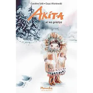 AKITA ET LES GRIZZLYS