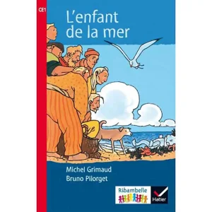 RIBAMBELLE CE1 L'ENFANT DE LA MER
