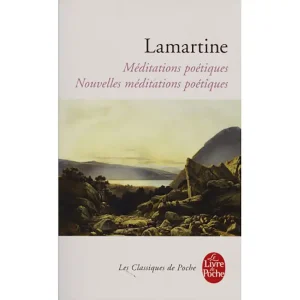 MEDITATIONS POETIQUES NOUVELLES MEDITATIONS POETIQUES