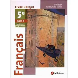 FRANCAIS PASSEURS DE TEXTES 5° MANUEL