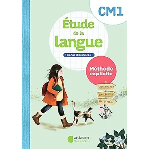 METHODE EXPLICITE CM1 ETUDE DE LA LANGUE CAHIER D'EXE