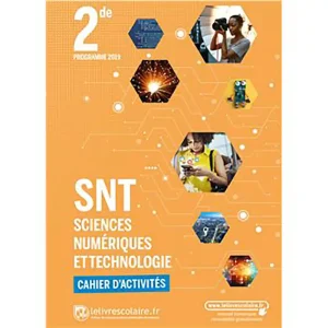 CAHIER DE SCIENCES NUMERIQUES ET TECHNOLOGIE SNT 2DE