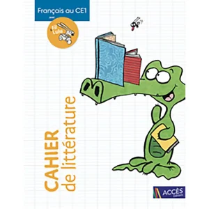 FRANCAIS AU CE1 AVEC FIL ET LULU CAHIER DE LITTERATUR