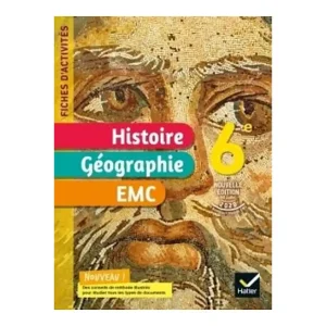 HISTOIRE GEOGRAPHIE HATIER 6° FICHES D'ACTI PROBLEME
