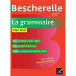 BESCHERELLE:GRAMMAIRE POUR TOUS NE