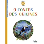 9 CONTES DES ORIGINES BOUSSOLE CYCLE 3
