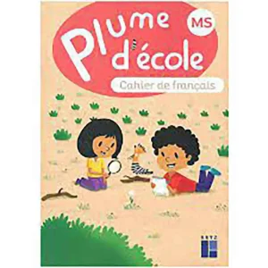 PLUME D'ECOLE MS : CAHIER DE FRANCAIS 2022
