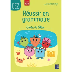 REUSSIR EN GRAMMAIRE CE2 CAHIER DE L'ELEVE