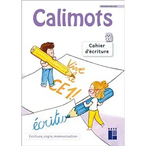 CALIMOTS CE1 CAHIER D'ECRITURE
