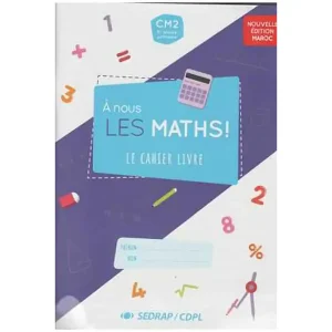 A NOUS LES MATHS CM2 ADAPTE MAROC N.E